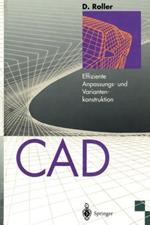 CAD: Effiziente Anpassungs- und Variantenkonstruktion
