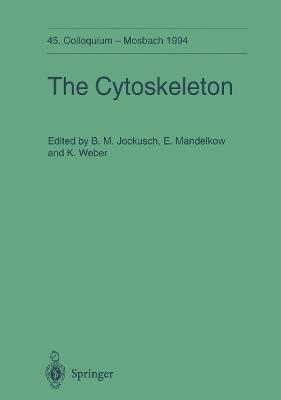 The Cytoskeleton: 45. Colloquium der Gesellschaft für Biologische Chemie 14.-16. April 1994 in Mosbach/Baden - cover