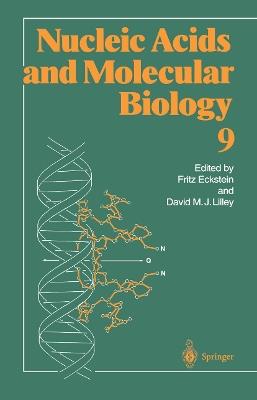 Nucleic Acids and Molecular Biology - Fritz Eckstein,David M. J. Lilley - cover
