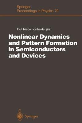 Nonlinear Dynamics and Pattern Formation in Semiconductors and Devices: Proceedings of a Symposium Organized Along with the International Conference on Nonlinear Dynamics and Pattern Formation in the Natural Environment Noordwijkerhout, The Netherlands, July 4–7, 1994 - cover