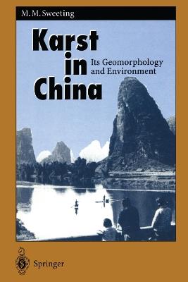 Karst in China: Its Geomorphology and Environment - Marjorie M. Sweeting - cover