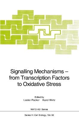 Signalling Mechanisms — from Transcription Factors to Oxidative Stress - cover
