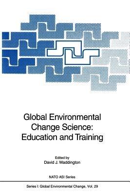 Global Environmental Change Science: Education and Training - cover