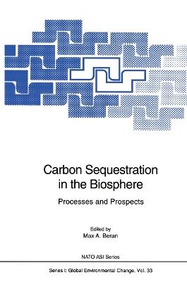 Carbon Sequestration in the Biosphere: Processes and Prospects - cover