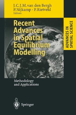 Recent Advances in Spatial Equilibrium Modelling: Methodology and Applications - cover
