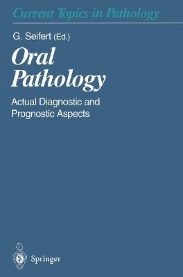 Oral Pathology: Actual Diagnostic and Prognostic Aspects - cover