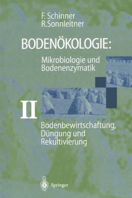 Bodenbewirtschaftung, Düngung und Rekultivierung - Franz Schinner,Renate Sonnleitner - cover