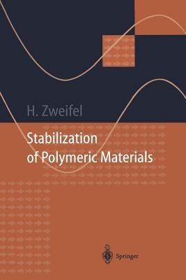 Stabilization of Polymeric Materials - Hans Zweifel - cover