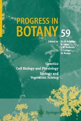 Progress in Botany: Genetics Cell Biology and Physiology Ecology and Vegetation Science - H.-D. Behnke,K. Esser,J. W. Kadereit - cover