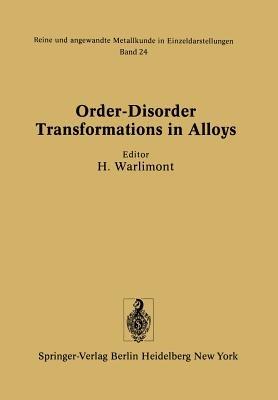 Order-Disorder Transformations in Alloys: Proceedings of the International Symposium on Order-Disorder Transformations in Alloys held 3–6 September 1973 in Tübingen, Germany - cover
