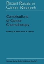 Complications of Cancer Chemotherapy: Proceedings of the Plenary Sessions of E.O.R.T.C., Paris, June 1973