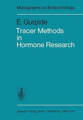 Tracer Methods in Hormone Research - E. Gurpide - cover