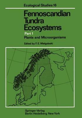 Fennoscandian Tundra Ecosystems: Part 1 Plants and Microorganisms - cover