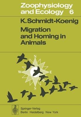 Migration and Homing in Animals - K. Schmidt-Koenig - cover