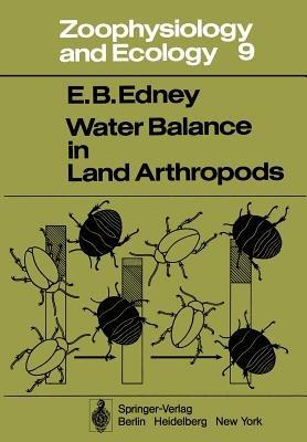 Water Balance in Land Arthropods - E. B. Edney - cover