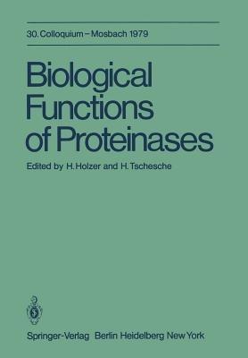 Biological Functions of Proteinases: 30. Colloquium, 26.-28. April 1979 - cover