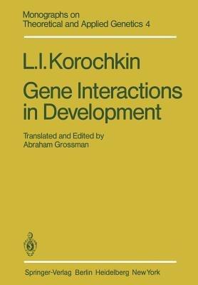 Gene Interactions in Development - L. I. Korochkin - cover