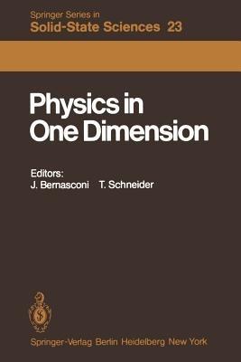 Physics in One Dimension: Proceedings of an International Conference Fribourg, Switzerland, August 25–29, 1980 - cover