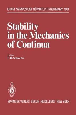 Stability in the Mechanics of Continua: 2nd Symposium, Nümbrecht, Germany, August 31 – September 4, 1981 - cover