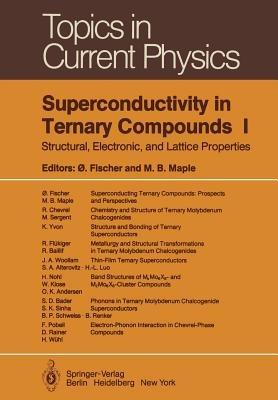 Superconductivity in Ternary Compounds I: Structural, Electronic, and Lattice Properties - cover