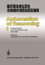 Automation of Reasoning: Classical Papers on Computational Logic 1957–1966