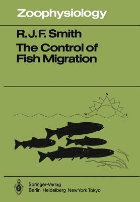 The Control of Fish Migration - R.J.F. Smith - cover