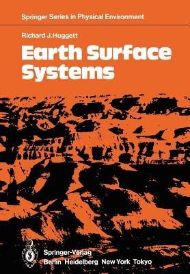 Earth Surface Systems - Richard J. Huggett - cover