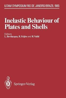 Inelastic Behaviour of Plates and Shells: IUTAM Symposium, Rio de Janeiro, Brazil August 5–9, 1985 - cover