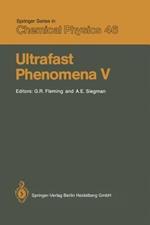 Ultrafast Phenomena V: Proceedings of the Fifth OSA Topical Meeting Snowmass, Colorado, June 16–19, 1986