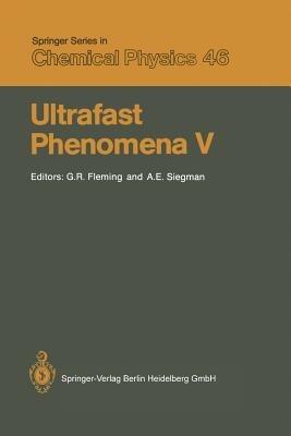 Ultrafast Phenomena V: Proceedings of the Fifth OSA Topical Meeting Snowmass, Colorado, June 16–19, 1986 - cover