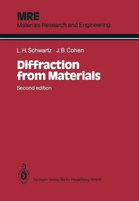Diffraction from Materials - Lyle H. Schwartz,Jerome B. Cohen - cover