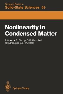 Nonlinearity in Condensed Matter: Proceedings of the Sixth Annual Conference, Center for Nonlinear Studies, Los Alamos, New Mexico, 5–9 May, 1986 - cover