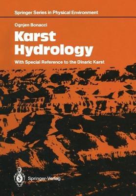 Karst Hydrology: With Special Reference to the Dinaric Karst - Ognjen Bonacci - cover