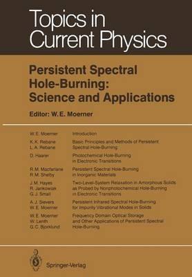Persistent Spectral Hole-Burning: Science and Applications - cover