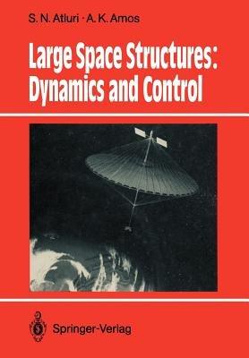 Large Space Structures: Dynamics and Control - cover