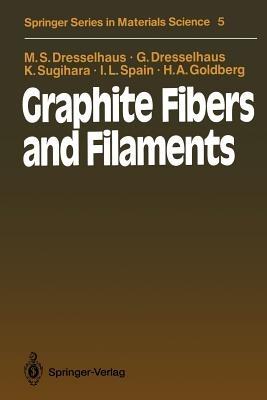 Graphite Fibers and Filaments - Mildred S. Dresselhaus,Gene Dresselhaus,Ko Sugihara - cover