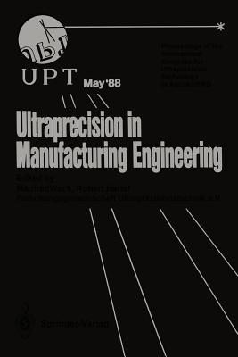 Ultraprecision in Manufacturing Engineering: Proceedings of the International Congress for Ultraprecision Technology May 1988, Aachen, FRG - cover