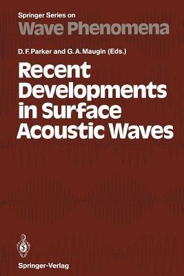 Recent Developments in Surface Acoustic Waves: Proceedings of European Mechanics Colloquium 226, University of Nottingham, U. K., September 2–5, 1987 - cover