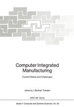 Computer Integrated Manufacturing: Current Status and Challenges