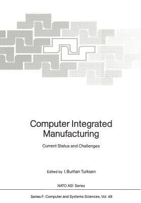 Computer Integrated Manufacturing: Current Status and Challenges - cover