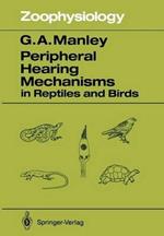 Peripheral Hearing Mechanisms in Reptiles and Birds