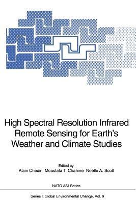 High Spectral Resolution Infrared Remote Sensing for Earth’s Weather and Climate Studies - cover