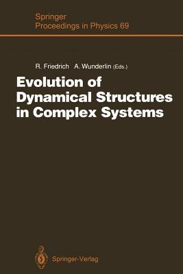 Evolution of Dynamical Structures in Complex Systems: Proceedings of the International Symposium Stuttgart, July 16–17, 1992 - cover