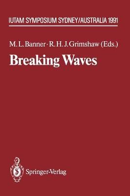 Breaking Waves: IUTAM Symposium Sydney, Australia 1991 - cover