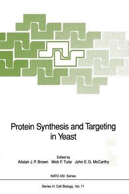 Protein Synthesis and Targeting in Yeast - cover