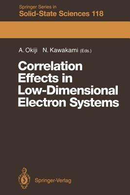 Correlation Effects in Low-Dimensional Electron Systems: Proceedings of the 16th Taniguchi Symposium Kashikojima, Japan, October 25–29, 1993 - cover