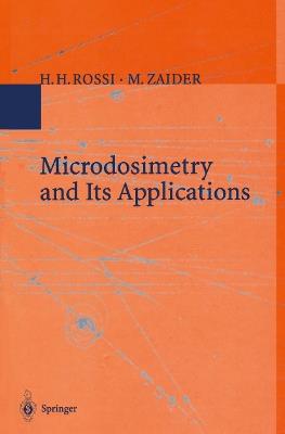 Microdosimetry and Its Applications - H.H. Rossi,M. Zaider - cover
