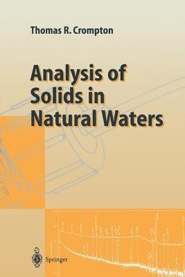 Analysis of Solids in Natural Waters - Thomas R. Crompton - cover