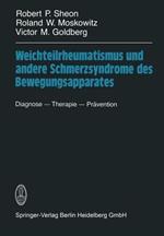 Weichteilrheumatismus und andere Schmerzsyndrome des Bewegungsapparates: Diagnose — Therapie — Prävention