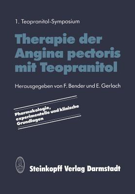 Therapie der Angina pectoris mit Teopranitol: Pharmakologie, experimentelle und klinische Grundlagen - cover